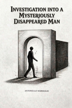 Paperback Investigation into a Mysteriously Disappeared Man Book