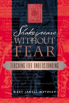 Paperback Shakespeare Without Fear: Teaching for Understanding Book