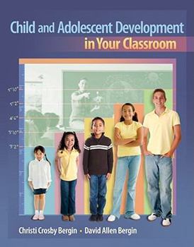 Paperback Child and Adolescent Development in Your Classroom Book