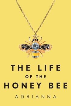 Paperback The Life of the Honey Bee Book