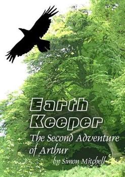 Paperback EarthKeeper - The Second Adventure of Arthur Book