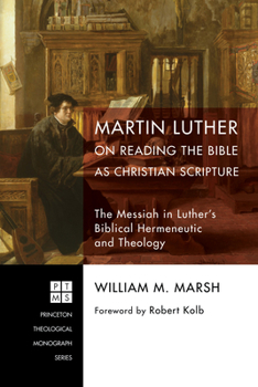 Paperback Martin Luther on Reading the Bible as Christian Scripture Book