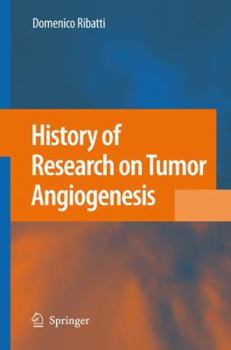 Paperback History of Research on Tumor Angiogenesis Book