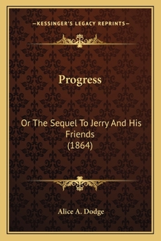 Paperback Progress: Or The Sequel To Jerry And His Friends (1864) Book