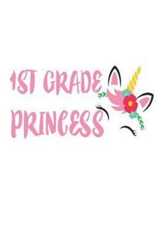 1st Grade Princess: First Graders Unicorn School Activity Book for Kids