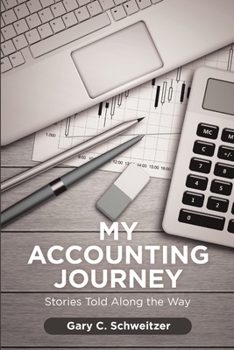 Paperback My Accounting Journey: Stories Told Along the Way Book