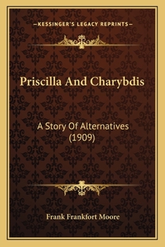 Priscilla and Charybdis A Story of Alternatives