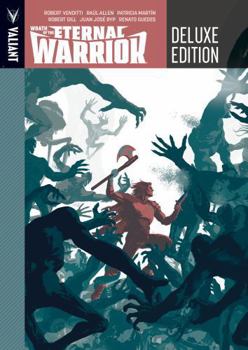 Wrath of the Eternal Warrior: Deluxe Edition - Book  of the Wrath of the Eternal Warrior