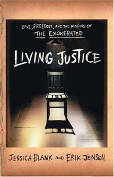 Hardcover Living Justice: Love, Freedom, and the Making of the Exonerated Book