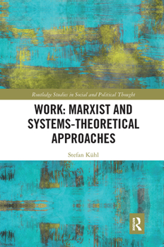 Paperback Work: Marxist and Systems-Theoretical Approaches Book