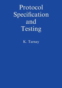 Paperback Protocol Specification and Testing Book