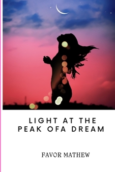 Paperback Light at the Peak of a Dream Book