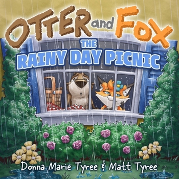 The Rainy Day Picnic (Otter and Fox)