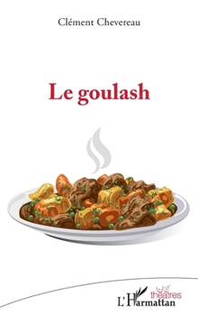 Paperback Le goulash [French] Book