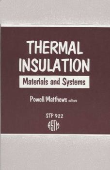 Hardcover Thermal Insulation: Materials and Systems (Astm Special Technical Publication) Book