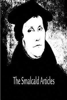 Paperback The Smalcald Articles Book