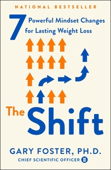 Paperback The Shift: 7 Powerful Mindset Changes for Lasting Weight Loss Book