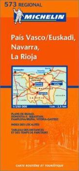 Map Michelin Map Spain North: Pais Vasco / Euskadi, Navarra, La Rioja 573 (Maps/Regional (Michelin)) [French] Book