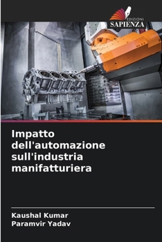 Paperback Impatto dell'automazione sull'industria manifatturiera [Italian] Book