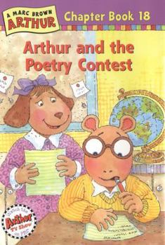 Arthur and the Poetry Contest: A Marc Brown Arthur Chapter Book 18 (Arthur Chapter Books) - Book #18 of the Arthur Chapter Books