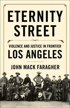 Hardcover Eternity Street: Violence and Justice in Frontier Los Angeles Book