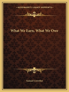 Paperback What We Earn, What We Owe Book