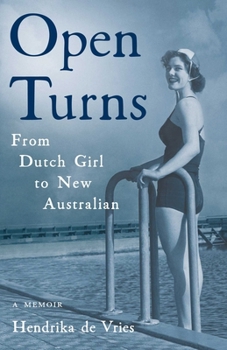 Paperback Open Turns: From Dutch Girl to New Australian--A Memoir Book