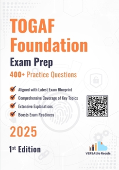 Paperback TOGAF Foundation Certification 400+ Practice Questions: 1st Edition - 2025 Book