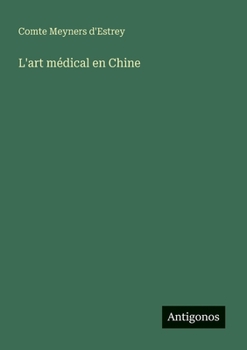 Paperback L'art médical en Chine [French] Book