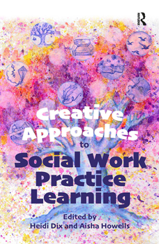 Hardcover Creative Approaches to Social Work Practice Learning Book