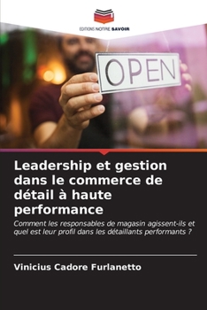 Leadership et gestion dans le commerce de détail à haute performance
