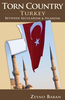 Hardcover Torn Country: Turkey Between Secularism and Islamism Book
