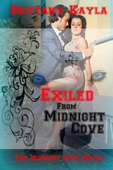 Paperback Exiled From Midnight Cove: The Midnight Cove Series Book