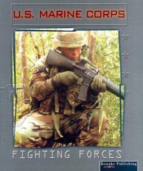 Library Binding U.S. Marine Corps: Fighting Forces Book