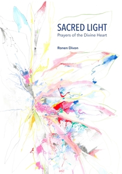 Paperback Sacred Light: Prayers of the Divine Heart Book