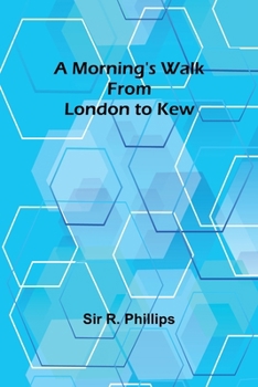 Paperback A Morning's Walk from London to Kew Book