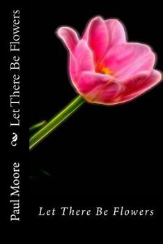 Paperback Let There Be Flowers Book