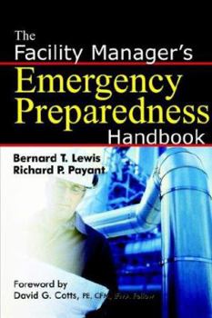 Paperback The Facility Manager's Emergency Preparedness Handbook Book