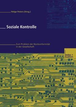 Paperback Soziale Kontrolle: Zum Problem Der Normkonformität in Der Gesellschaft [German] Book