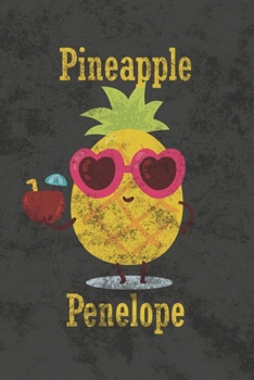 Paperback Pineapple Penelope: Blank Lined Notebook Journal Diary for Pineapple Lovers Book