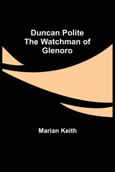 Paperback Duncan Polite The Watchman of Glenoro Book