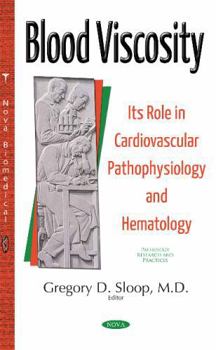 Paperback Blood Viscosity: Its Role in Cardiovascular Pathophysiology and Hematology (Pathology Research and Practices) Book