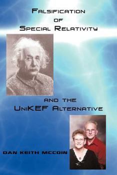 Paperback Falsification of Special Relativity and the Unikef Alternative Book