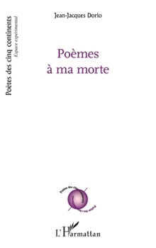 Paperback Poèmes à ma morte [French] Book