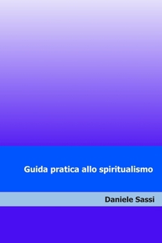 Paperback Guida pratica allo spiritualismo [Italian] Book