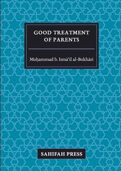 Paperback Good Treatment of Parents Book