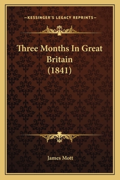 Paperback Three Months In Great Britain (1841) Book