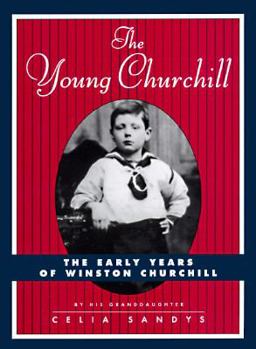 Hardcover The Young Churchill: The Early Years of Winston Churchill Book