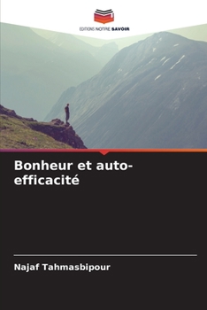 Paperback Bonheur et auto-efficacité [French] Book