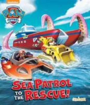 Paw Patrol: Sea Patrol to the Rescue - Book  of the Paw Patrol